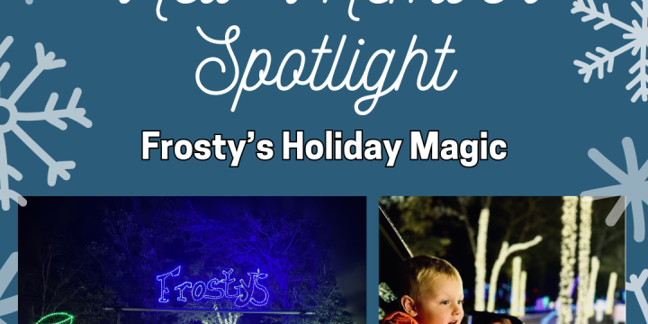 New Member Spotlight – Frosty’s Holiday Magic